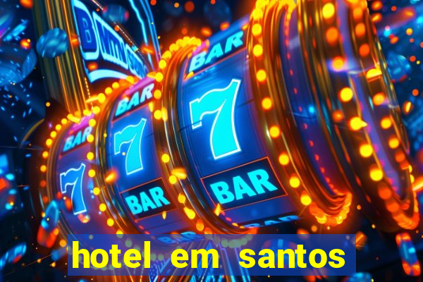 hotel em santos perto da vila belmiro