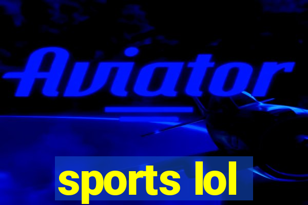 sports lol