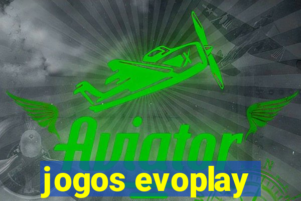 jogos evoplay