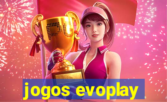 jogos evoplay