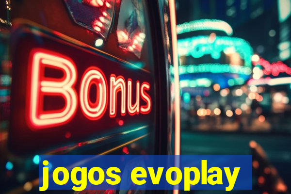 jogos evoplay