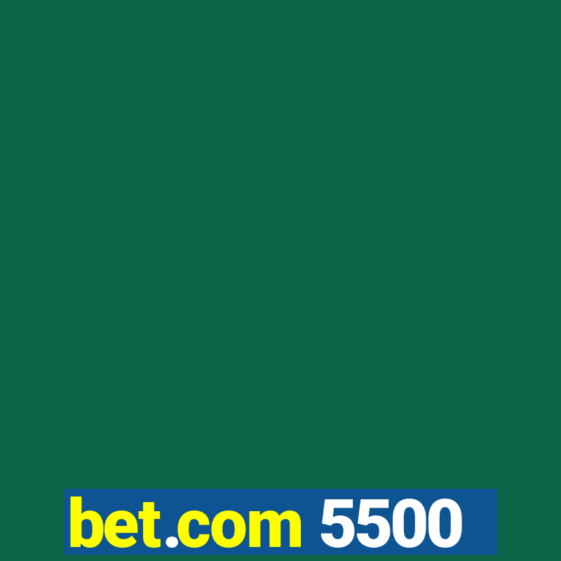 bet.com 5500