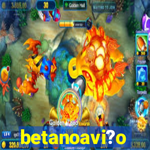 betanoavi?o