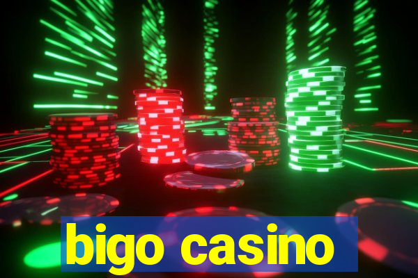 bigo casino