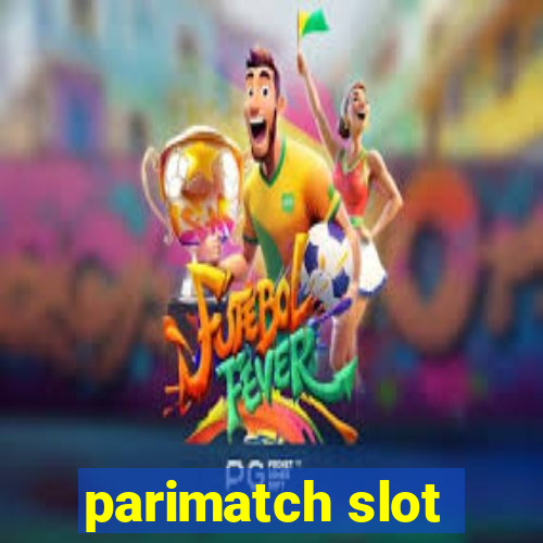 parimatch slot