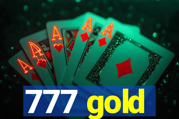 777 gold