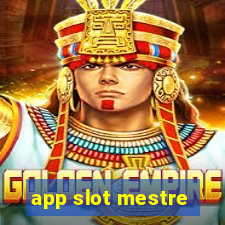 app slot mestre