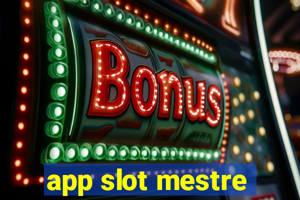 app slot mestre