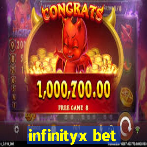 infinityx bet