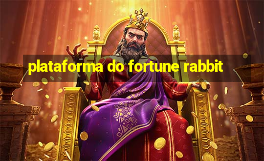 plataforma do fortune rabbit