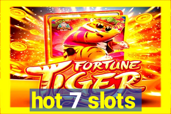 hot 7 slots