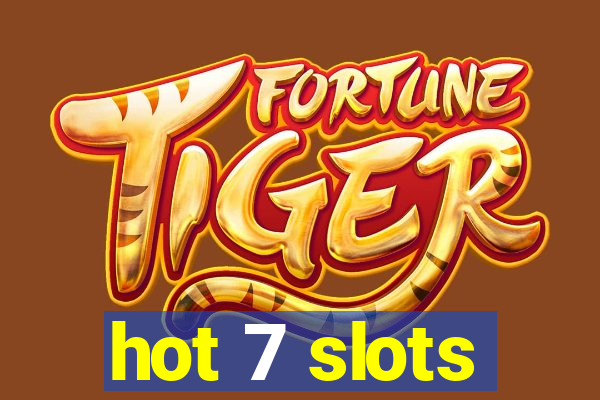 hot 7 slots