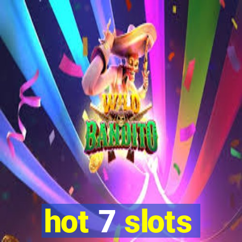 hot 7 slots