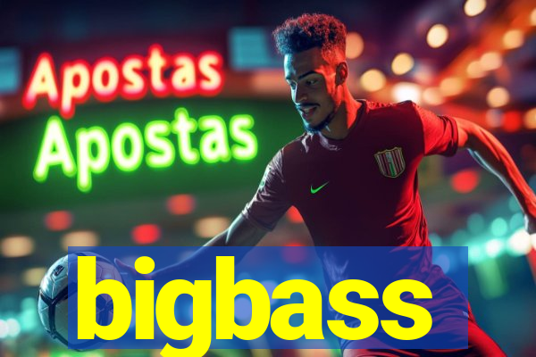 bigbass