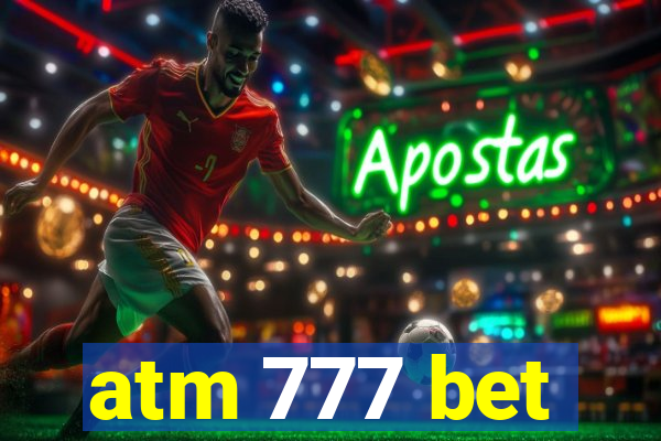 atm 777 bet