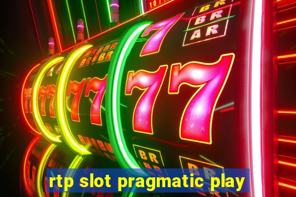 rtp slot pragmatic play