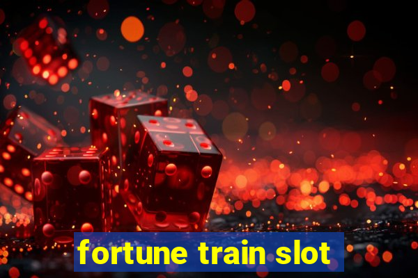 fortune train slot