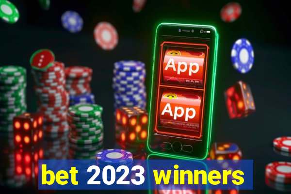 bet 2023 winners