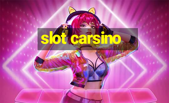 slot carsino