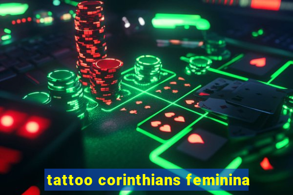 tattoo corinthians feminina