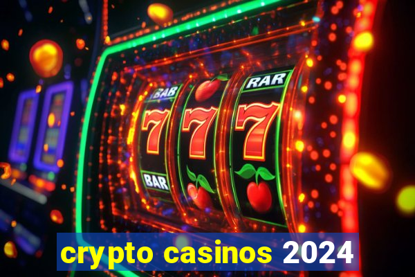 crypto casinos 2024