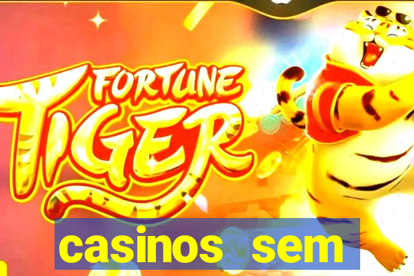 casinos sem deposito minimo