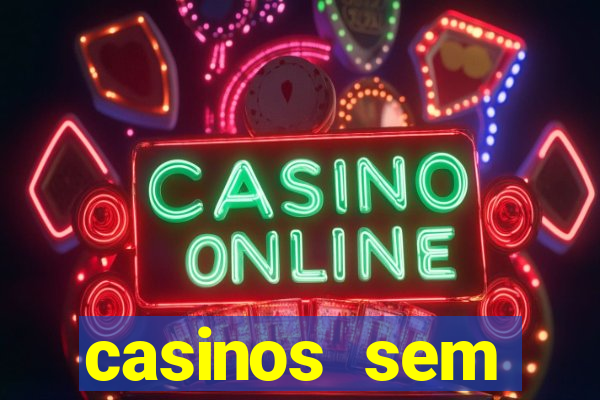 casinos sem deposito minimo