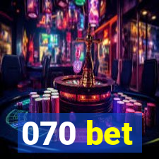 070 bet