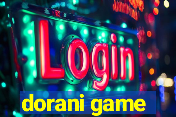 dorani game