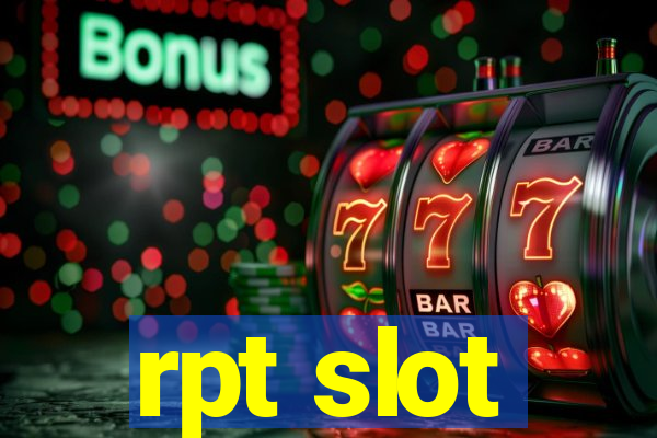 rpt slot