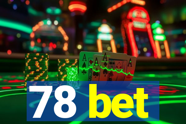 78 bet