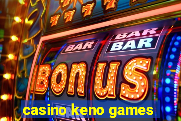 casino keno games