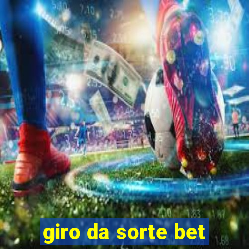 giro da sorte bet