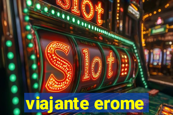 viajante erome