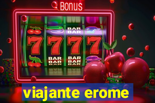 viajante erome