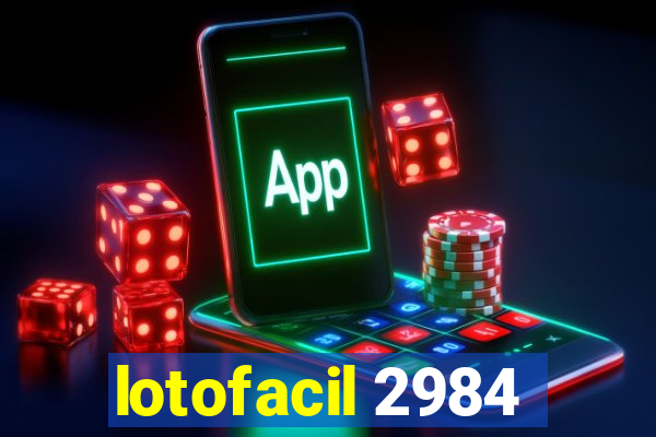 lotofacil 2984