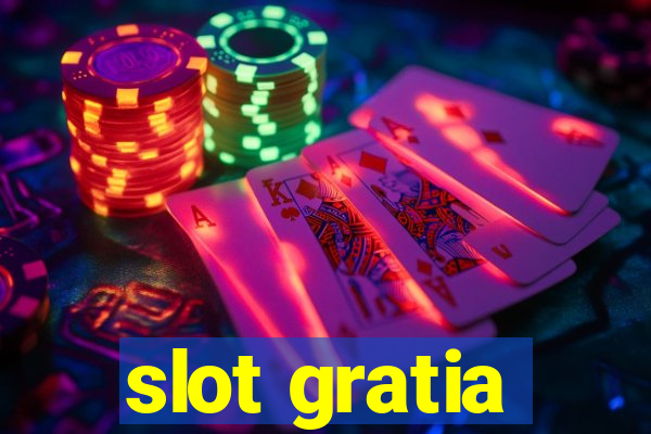 slot gratia