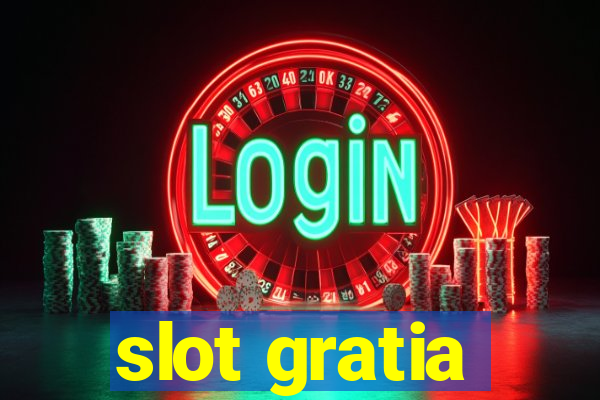 slot gratia