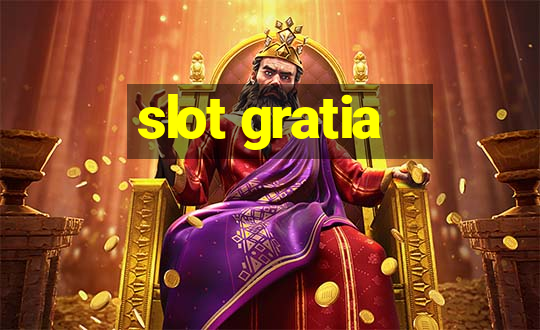 slot gratia