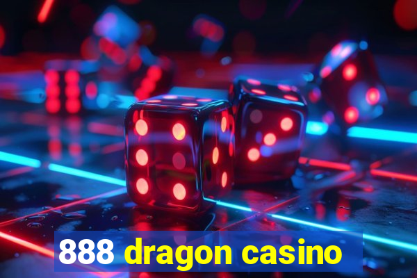 888 dragon casino