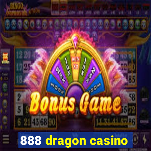 888 dragon casino