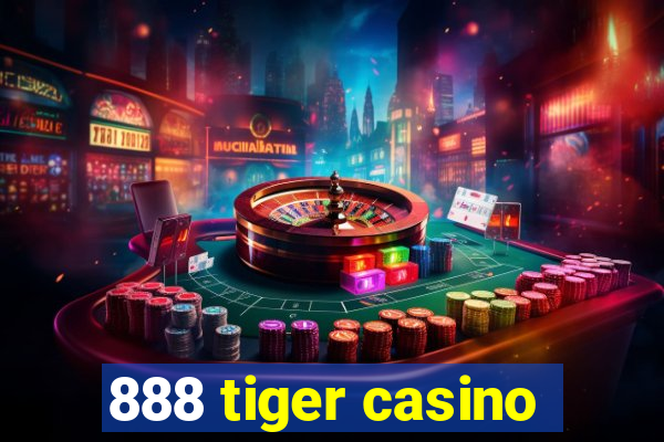 888 tiger casino