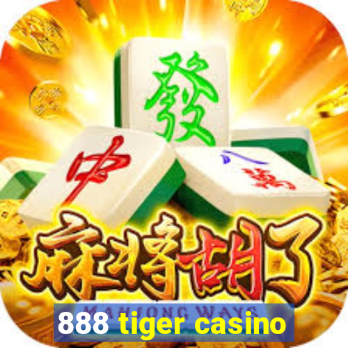 888 tiger casino