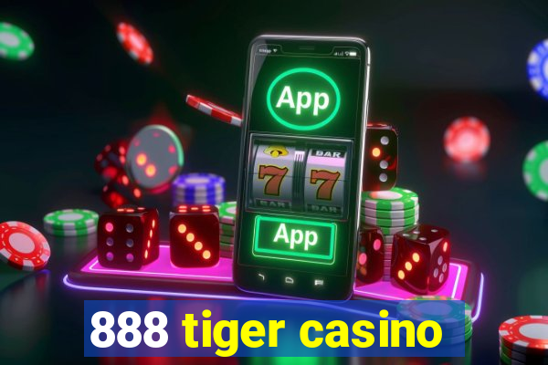 888 tiger casino