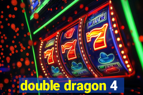 double dragon 4