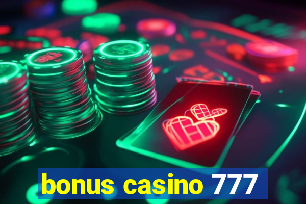 bonus casino 777