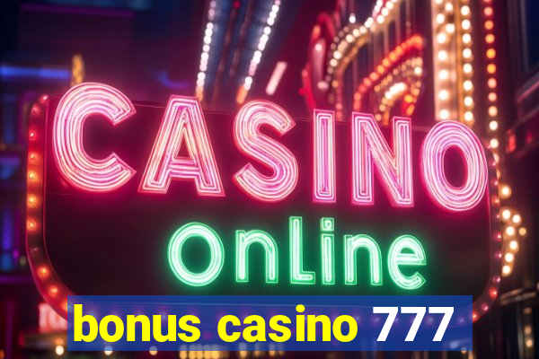 bonus casino 777