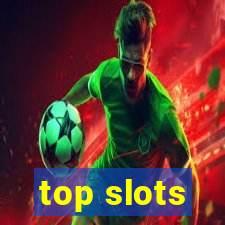 top slots