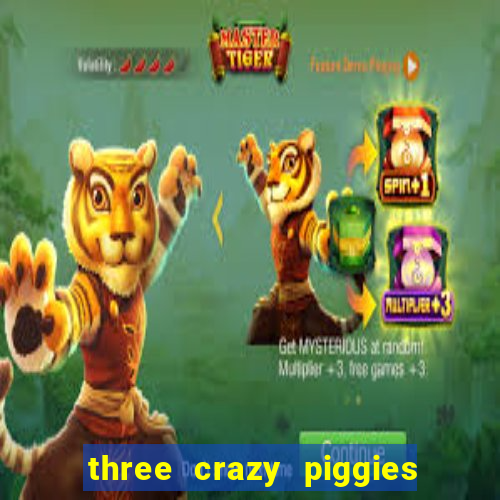 three crazy piggies pg slot