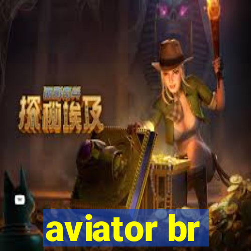 aviator br